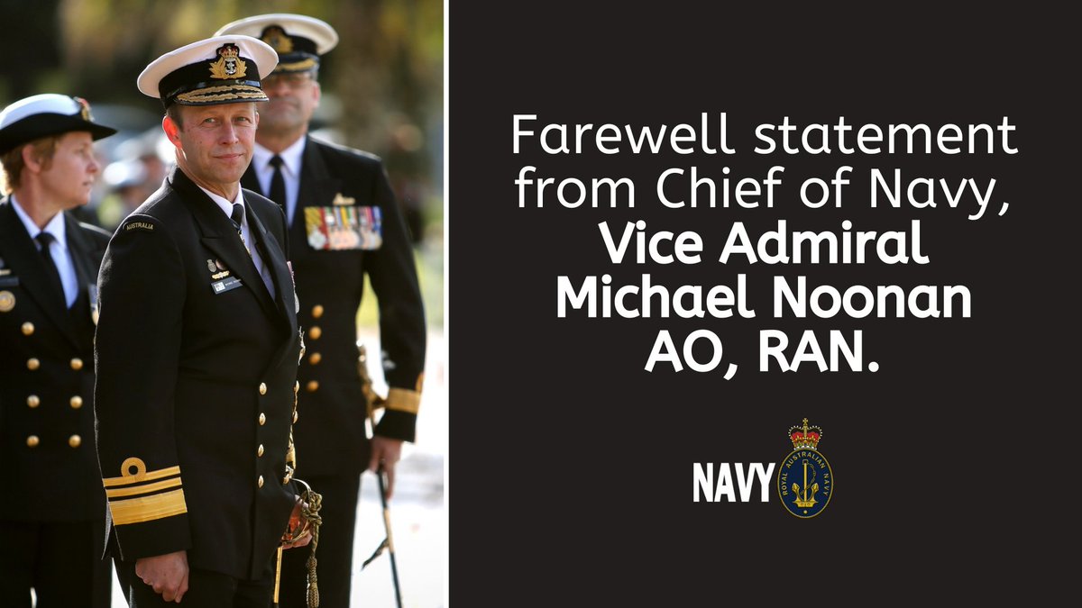 It has been my great honour and privilege to serve as Chief of Navy for the past four years. I sincerely thank the Women &amp; Men of #AusNavy for their outstanding work and dedication during my term. 

- Vice Admiral Michael Noonan.

Statement ➡️: news.defence.gov.au/service/farewe…