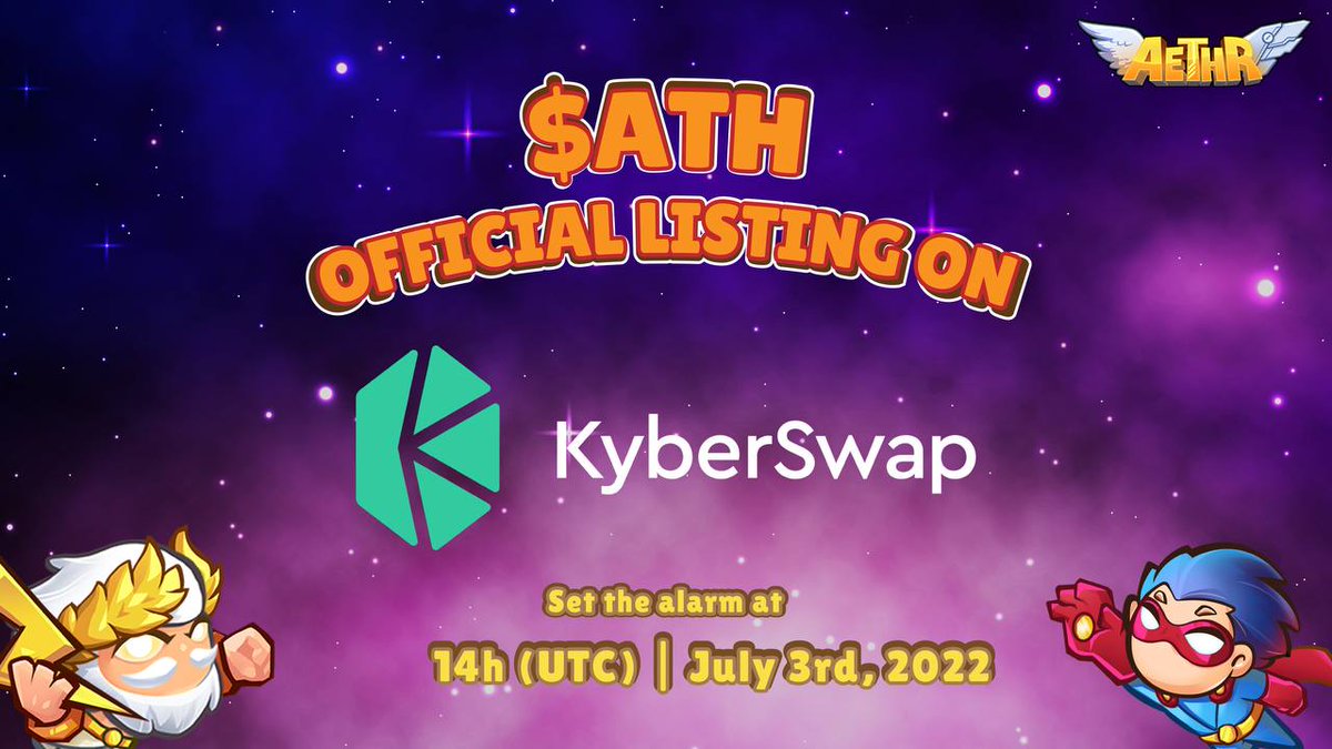 🔥 GOOD NEWS : $ATH WILL BE LISTED ON KYBERSWAP  

🔔 For trading $ATH/BUSD: 14:00 |  July 3rd, 2022 (UTC) on kyberswap.com/swap

✅ $ATH Smartcontract : 0x261C94f2d3CcCAE76f86F6C8F2C93785DD6cE022

#aethrworld #PlayandEarn #Kyberswap