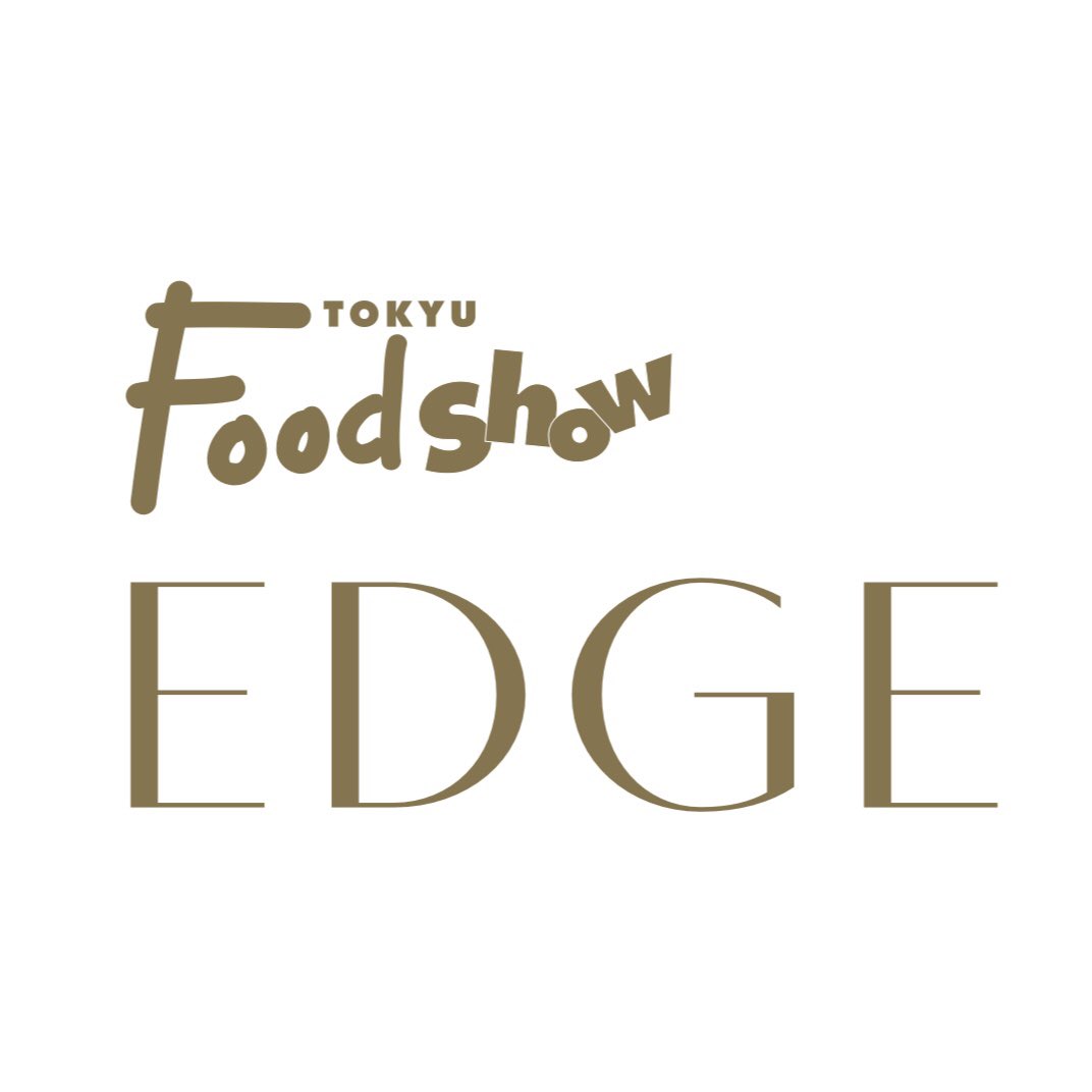 東急フードショーエッジ (@FoodshowEDGE) / Twitter
