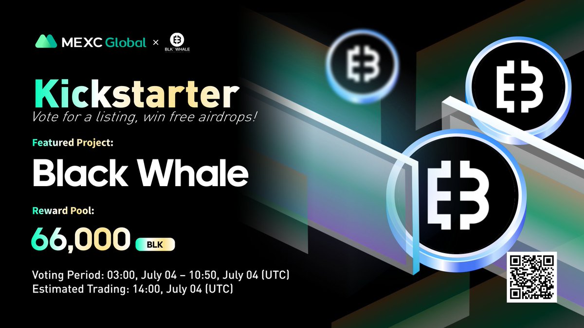 MEXC's tweet photo. Presenting the new #Kickstarter session with @blkwhalegroup 
 
🗳Vote with $MX to get $BLK listed and share 66,000 $BLK
⏰Period: 03:00 - 10:50 Jul 4 (UTC)
📈Trading: 14:00 Jul 4 (UTC)

Details: https://t.co/JE5kvzwyE3

💚Sign up: https://t.co/I3KJrS1ziE

#BlackWhale #MEXCGlobal https://t.co/zfK3G7OfS3