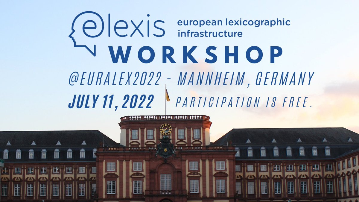 Make sure to register in time for the @elexis_eu Workshop co-located with #EURALEX2022 (@IDS_Mannheim)! The workshop will include presentations, discussions & hands-on work with various ELEXIS tools: 👉 elex.is/workshop-at-eu…