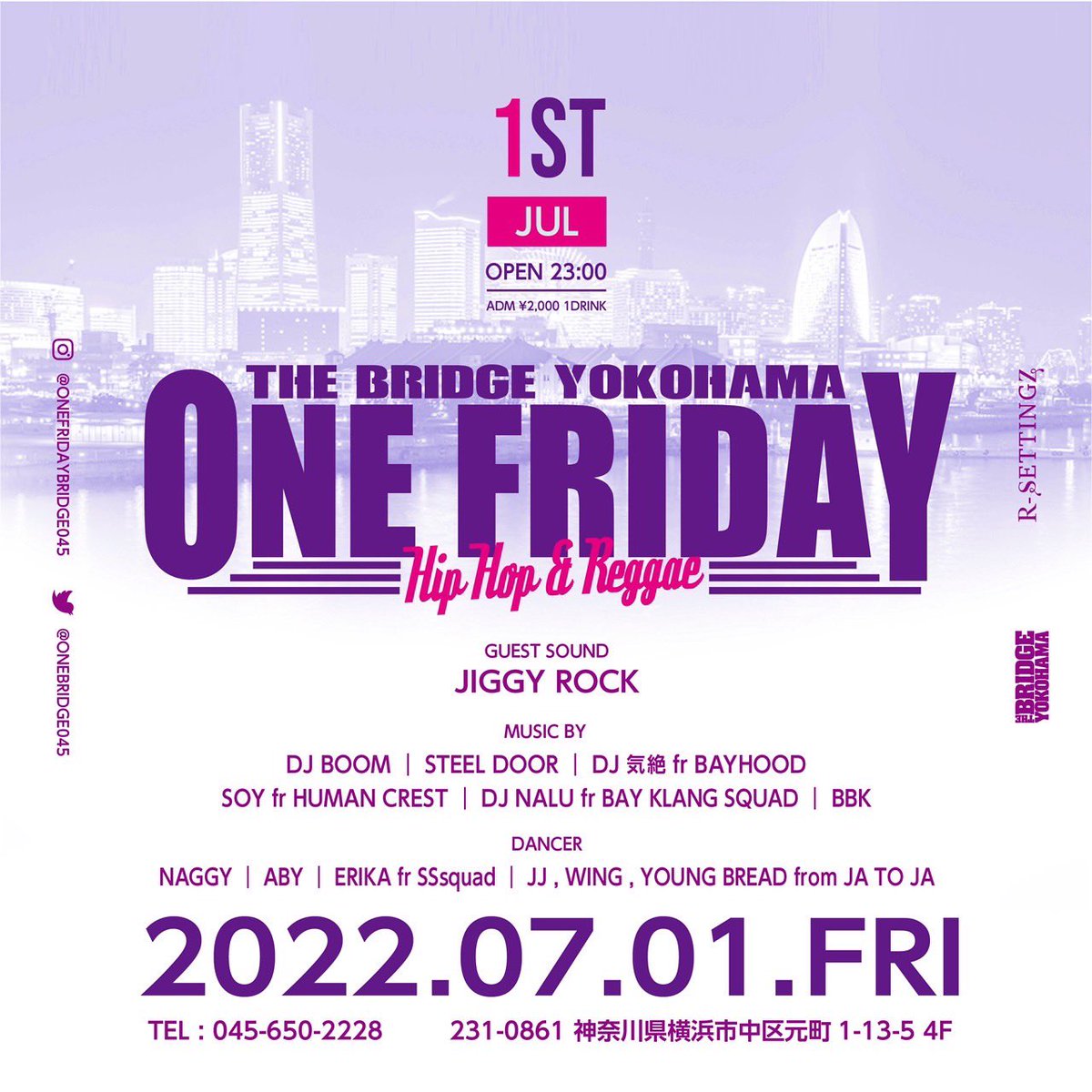 bridgeyokohama's tweet photo. 7/1 fri.
THE BRIDGE YOKOHAMAは
ONE FRIDAY
OPEN 23:00
DOOR 2000yen/1Drink込み
https://t.co/GoZqlZQYFB
ご来店お待ちしてます!
#ワンフラ #ONEFRIDAY
#bridgeyokohama
#thebridgeyokohama https://t.co/wWAlI81LTI