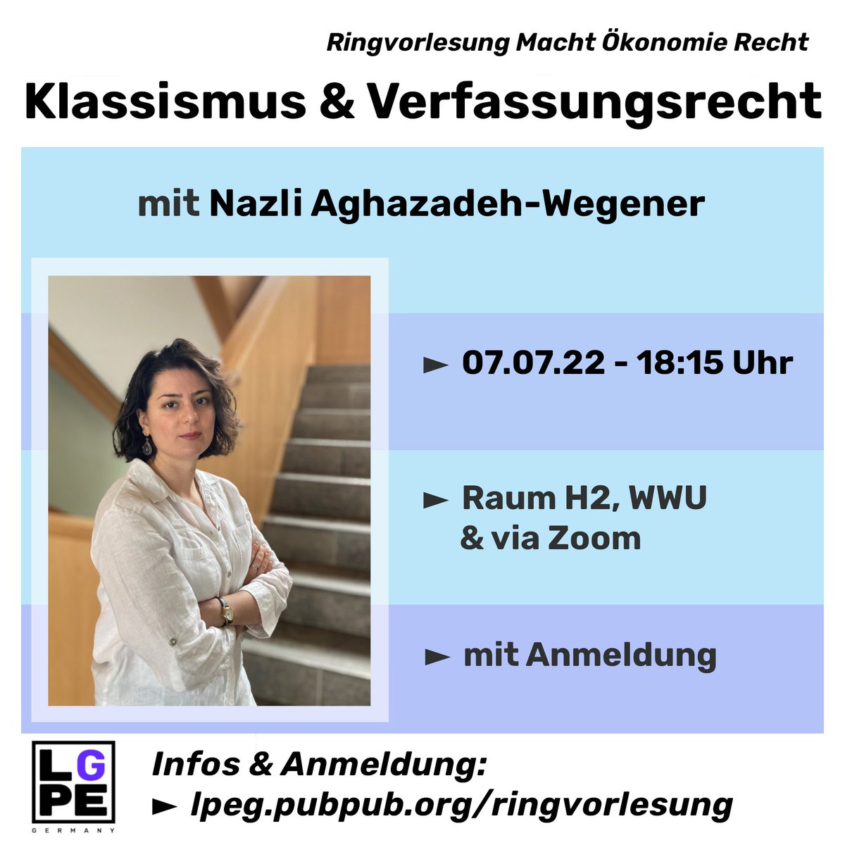 Durch Corona und Inflation rutschen immer mehr Menschen in Deutschland unter die Armutsgrenze - höchste Zeit, um über klassistische Strukturen im Recht zu sprechen!
Nächste Woche (7.7.) in unserer Ringvorlesung mit <a href="/Nazli_AghWeg/">Nazli Aghazadeh-Wegener</a> - in Münster und auf Zoom
👉lpeg.pubpub.org/ringvorlesung