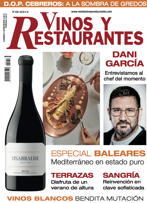 Este mes protagoniza nuestra portada <a href="/danigarcia_ca/">Dani García</a> , al que hemos entrevistado, y Usarralde Gran Vino de <a href="/ChapeauWines/">Châpeau Wines</a>. También hablamos de los <a href="/VinosdeCebreros/">D.O.P. Cebreros</a>, de los blancos y de la sangría. ¡Y no os perdáis el especial Baleares y la selección de terrazas que hemos preparado!