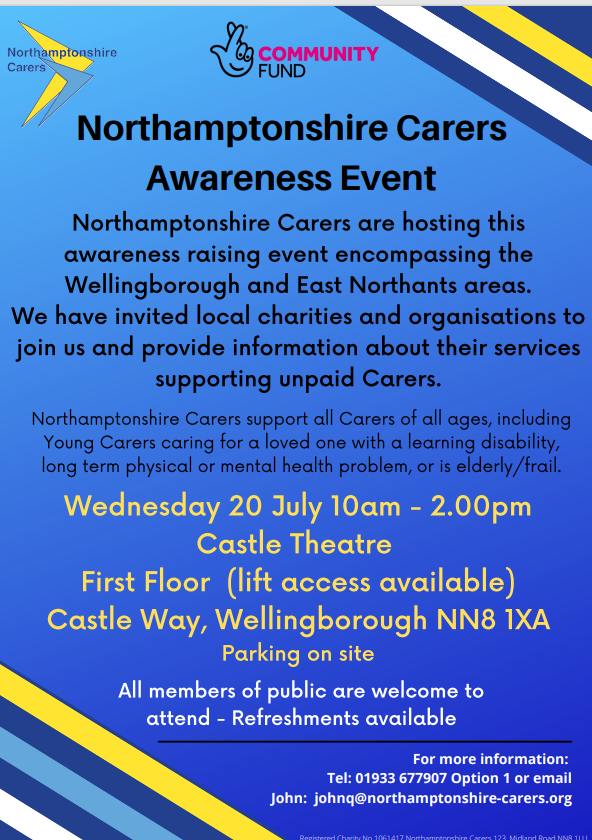 Information event for Carers and people living with disabilities at Wellingborough Castle Theatre Wed 20th July. Carers Support Line on 01933 677907, opt 2 or carers@northamptonshire-carers.org #carersupport #disabilityinformation