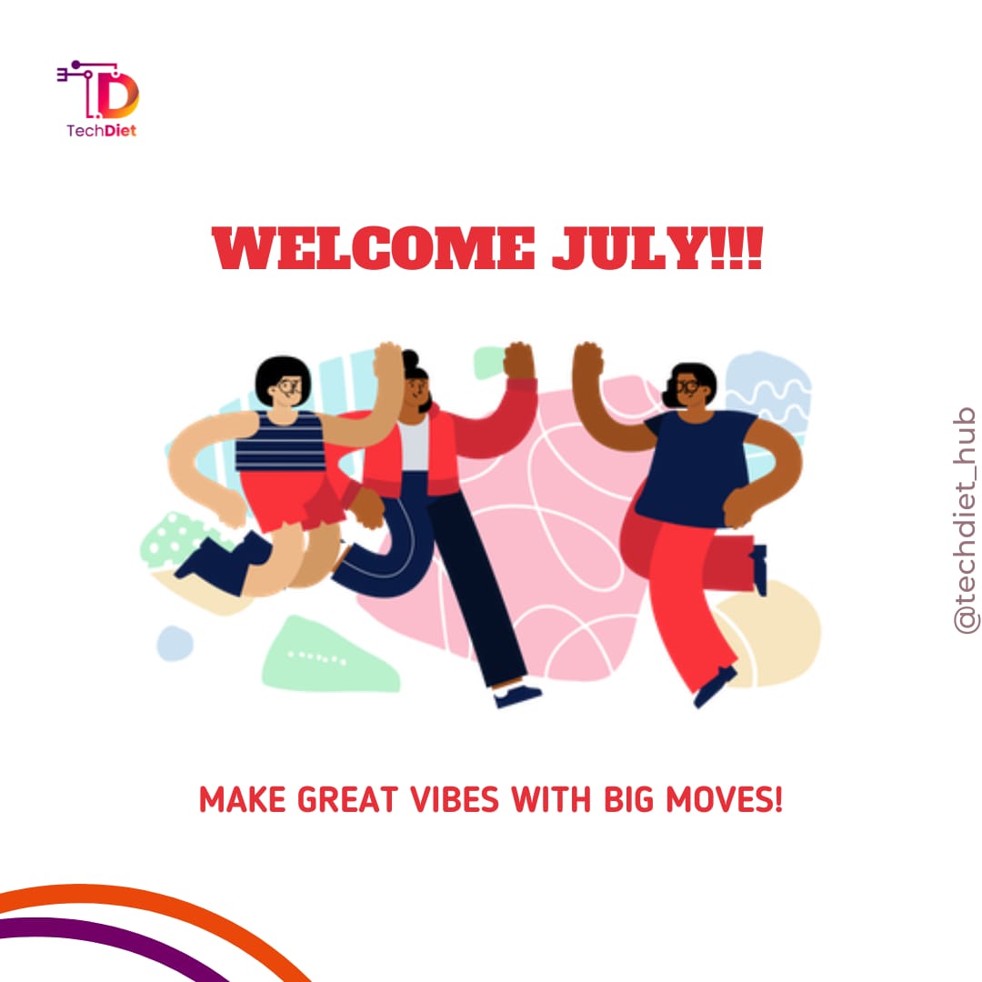 TechdietSpaces's tweet photo. Happy new month from all of us @TechDiet_Hub #tech #techdiet #July https://t.co/f9yuzbmjts