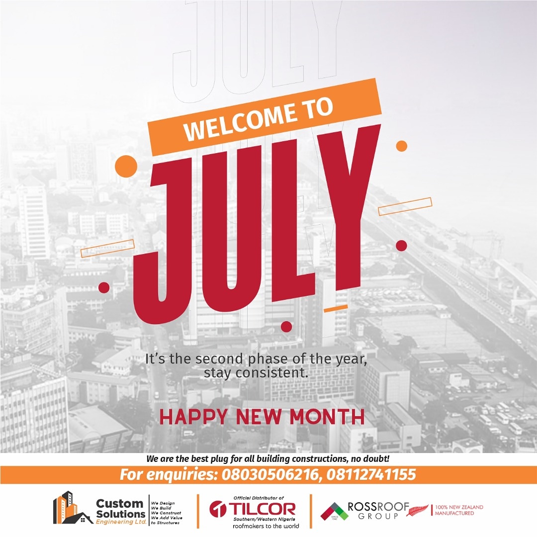 Customsolutng's tweet photo. It's the second phase of the month, stay consistent.

WELCOME TO JULY
HAPPY NEW MONTH

#customsolutng #csetilcor #tilcorroofing #tilcor #roofing #roofingcontractor #roof #professional #engineer #realestateinlagos #lagosbuilders #roofers #july #2022 #reel #instagram #Friday #tgif https://t.co/JVR3vPuPUr