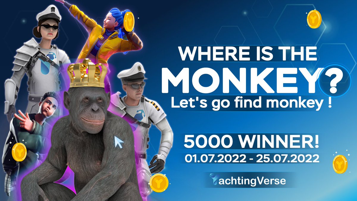 WHERE IS THE MONKEY?

Let's go find monkey ! 🐒🔎

🔎Monkey are hidden in the YachtingVerse. Can you find any? 

APPLY HERE: bit.ly/3Oz5qiw
Complete tasks , 5000 winners will be randomly selected to win 100 $YACHT!

Details: bit.ly/3ufyjZc