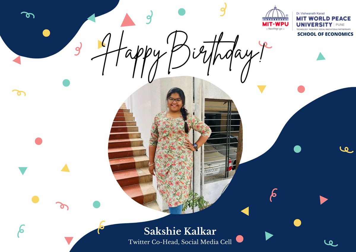 MIT WPU School of Economics wishes Sakshie Kalkar, a very Happy Birthday.
We wish you all the best for your wonderful life ahead.