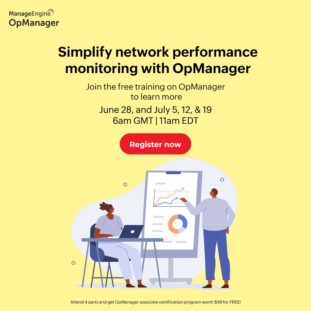 manageengine's tweet image. Join our free webinar series on June 28 and July 5, 12, and 19 and gain access to the OpManager associate certification program worth $49 for FREE! Register now: zcu.io/942q
#NetworkMonitoring #NetworkMonitoringTools #FreeTraining