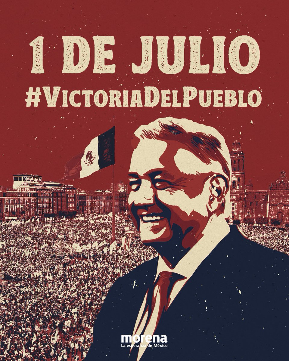 PartidoMorenaMx's tweet photo. El 1 de julio será recordado en la historia de México como el día de la #VictoriaDelPueblo.  

Ese día, más de 30 millones de mexicanas y mexicanos dimos nuestra confianza a @lopezobrador_ y derrotamos al neoliberalismo. 

¡Que viva la Cuarta Transformación! https://t.co/N7UMiHEGSj