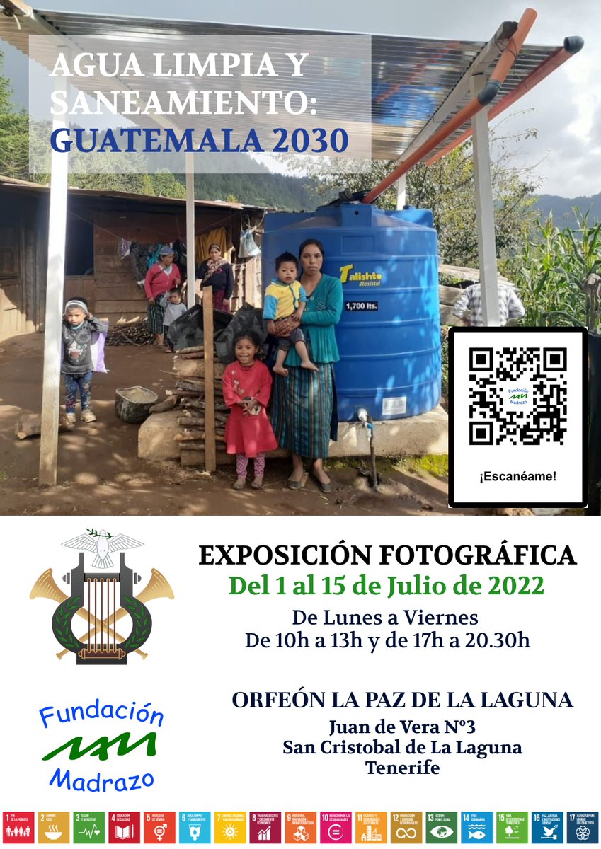 Fundación Madrazo os invita a la exposición fotográfica: “AGUA LIMPIA Y SANEAMIENTO: GUATEMALA 2030” que tendrá lugar desde el 1 al 15 de julio en la en el Orfeón La Paz de La Laguna, C/Juan de Vera, nº3, San Cristóbal de La Laguna, Tenerife.