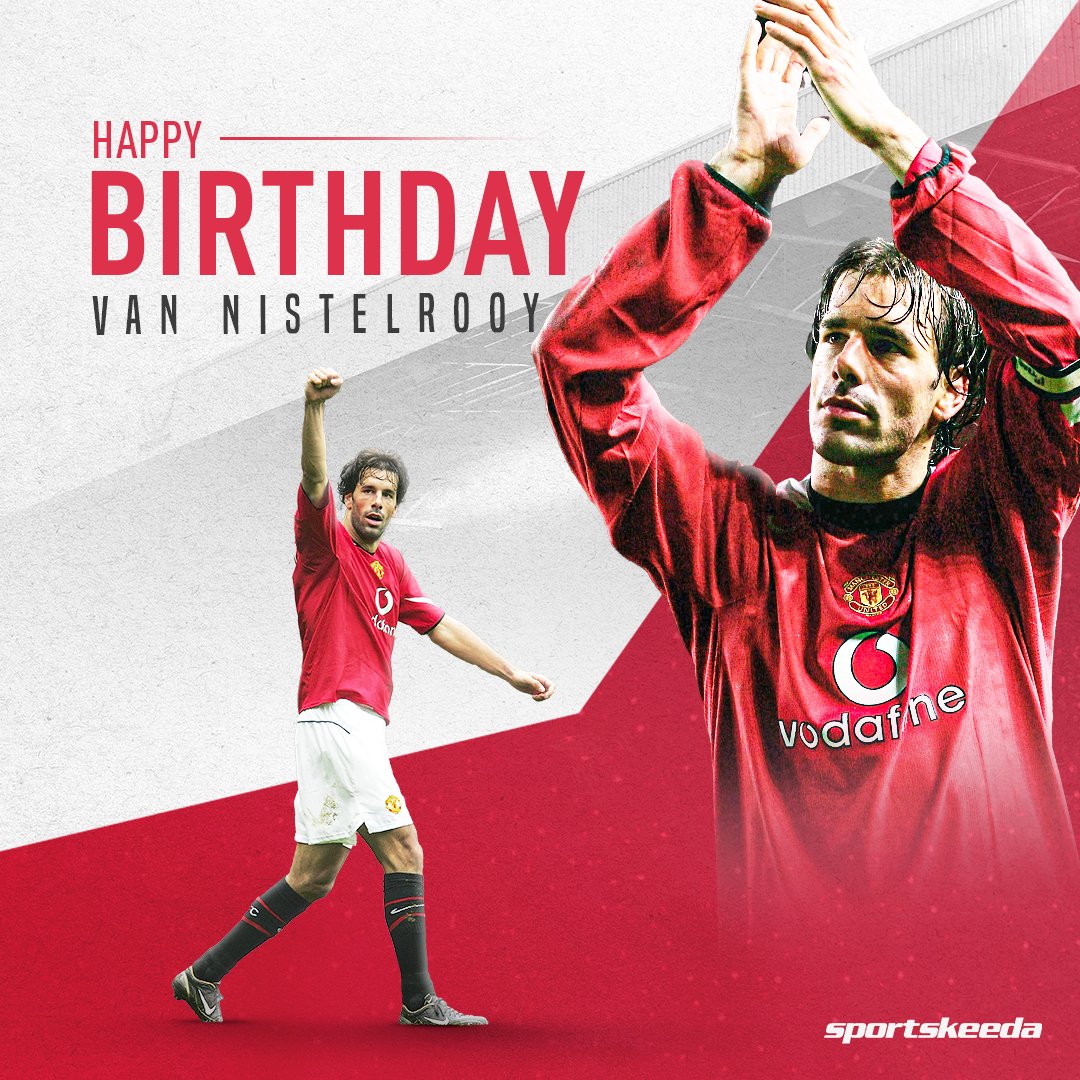 Here\s to the greatest           of all time! Happy Birthday, Ruud van Nistelrooy.  
