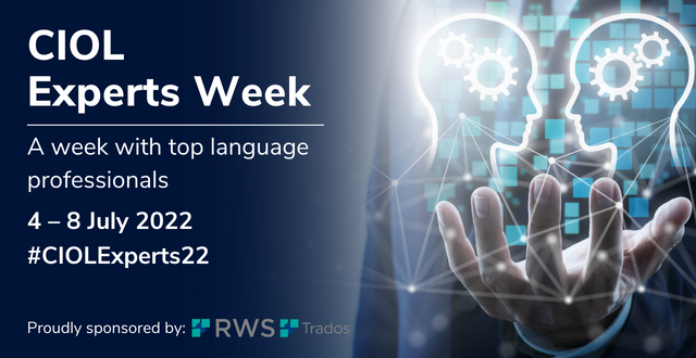 CIOL_Linguists's tweet photo. CIOL Experts Week is just around the corner! There's still time to book, so don't miss out on these daily #onlinetalks by CIOL members who hold #experience and #knowledge in a particular area of #translation or #interpreting, plus a talk from @RWSGroup: https://t.co/QHhVQHzMuJ https://t.co/OVVw5UwClB
