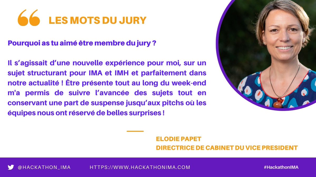 Elodie PAPET partage son sentiment post #hackathonIMA : une dynamique, une capacité à faire des pas de côtés, des réponses super adaptées.