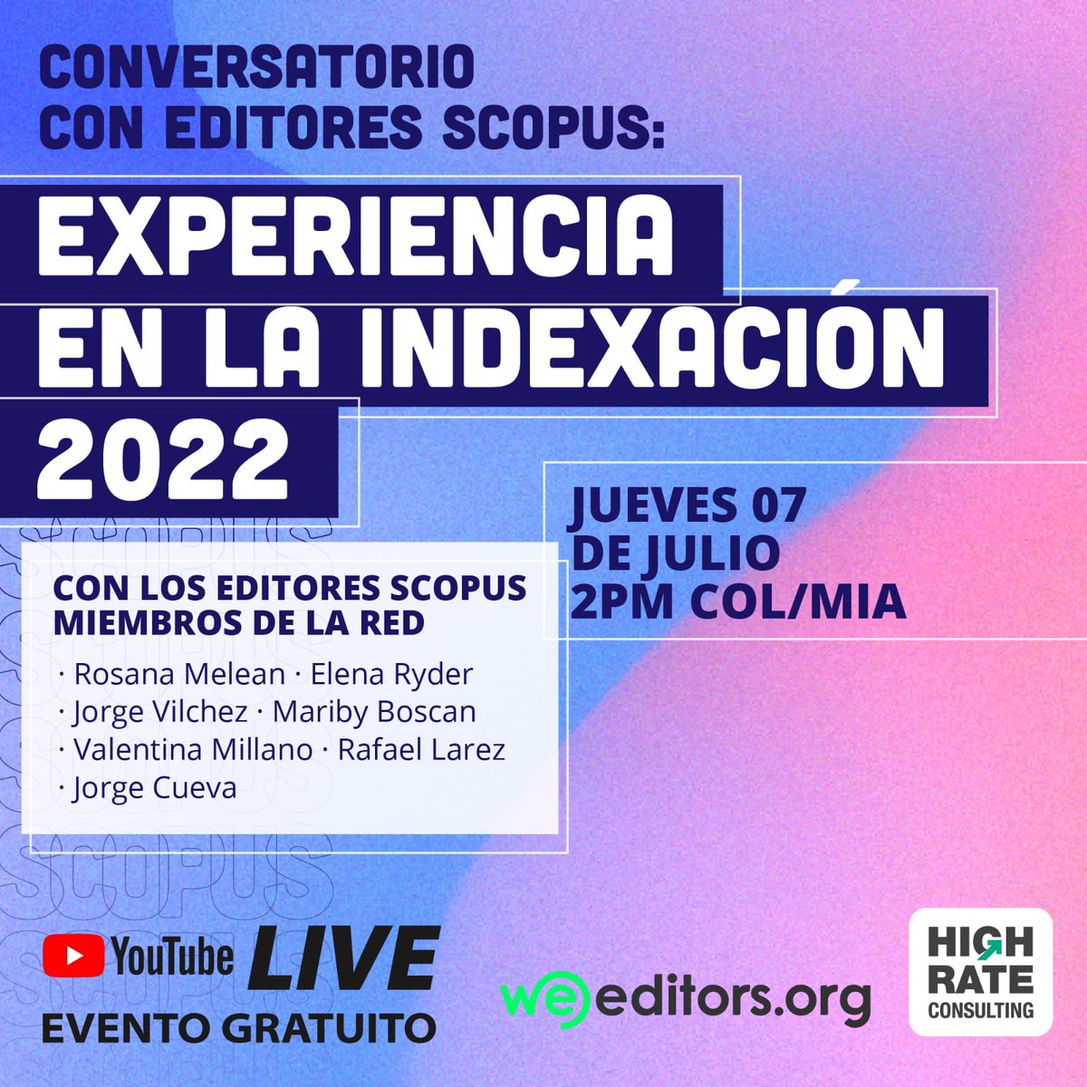 WeEditorsIbero's tweet photo. Recordamos la invitación para este próximo jueves 7 de julio. Webinar: Experiencia en la indexación 2022, conversatorio con editores Scopus. @SerbiLUZ @SaberULA @CdchtaUla @saberucv https://t.co/yXFtBYc3Al
