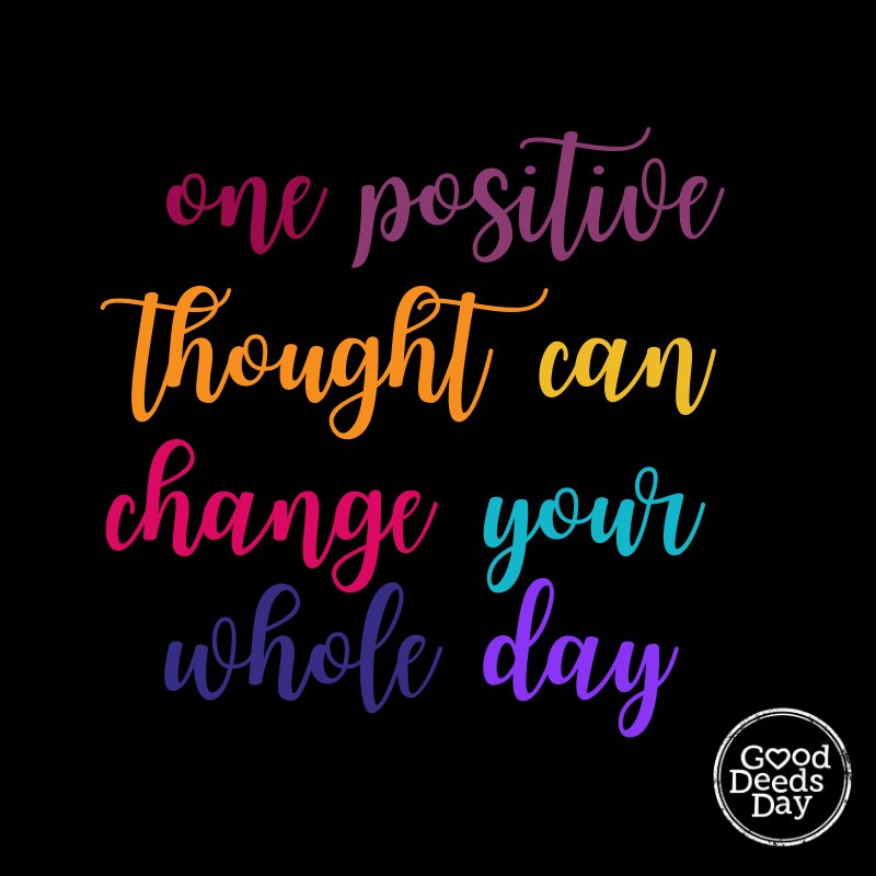 Deeds99's tweet image. Just one positive thought!