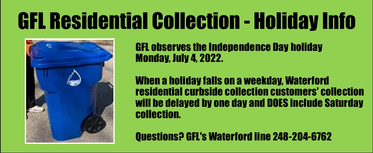 Head's up, Waterford.
GFL observes Independence Day on Monday, July 4, 2022. Curbside collection for Waterford residential customers will be delayed by one day next week!