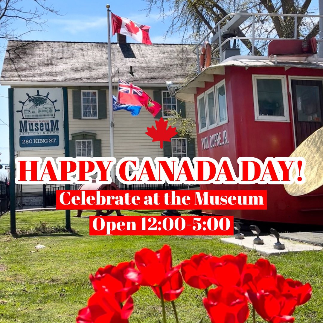 Port Colborne Museum on Twitter "Happy Canada Day! 🍁 CanadaDay2022