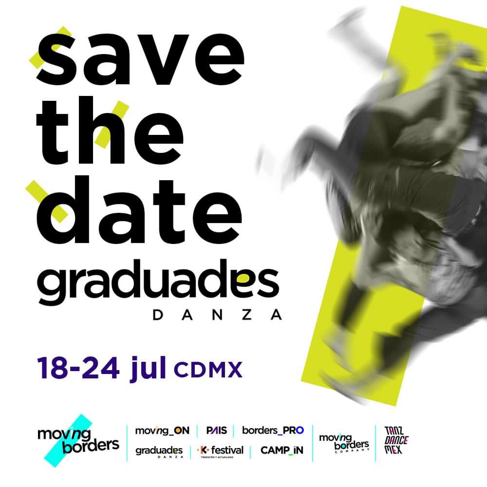 movingborders's tweet photo. SAVE THE DATE / Graduades DANZA 2022
18 - 24 JUL / Ciudad de México
.
https://t.co/zlbkyduRS6
.
#GraduadesDanza #EncuentroDeEstudiantes
#movingborders  #EscenaSinFronteras https://t.co/1un6a9EojQ