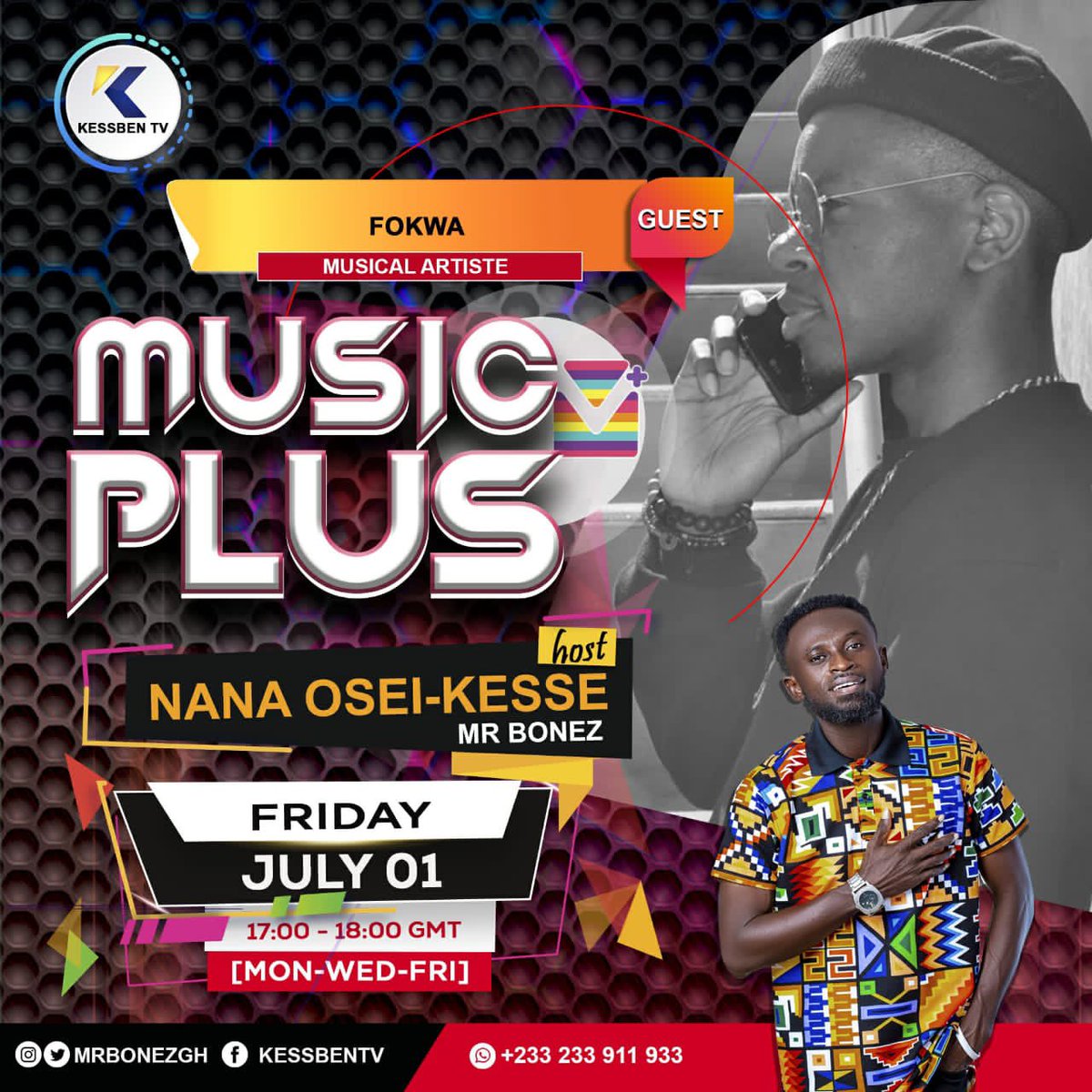 kessbenmedia's tweet photo. Your weekend ends right here on #MusicPlus with @MrBoNeZgh on Kessben TV📺 

@StrongmanBurner &amp; @fokwaofficial is our guest😎 https://t.co/kiR1tzZTgF