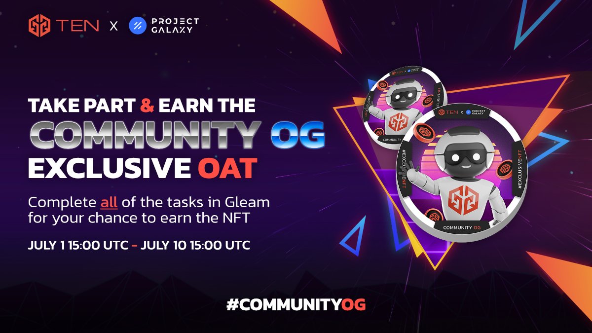 TENfinance's tweet photo. 📣 TENizens of TENFI! 🔟

✅ Earn the exclusive #CommunityOG #NFT

Powered @ProjectGalaxyHQ you can claim this OAT for free! 🤩 

All you need to do is complete all of the Gleam tasks! 👇 
https://t.co/pvZjLOBe27

Claim your #OAT from July 10
here 👇 
https://t.co/7CnK7f5Pf3 https://t.co/h28QXUPlNg