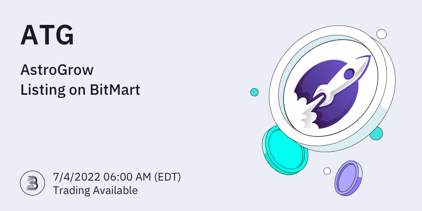 BitMartExchange's tweet photo. 🚀AstroGrow (ATG) @AstroGrowToken will be listed on #BitMart at 6 AM on July 4, 2022 (EDT)!

💎Trading pair: ATG/USDT. 
💎Deposit feature: 7/2/2022 6 AM (EDT)

👀More details: https://t.co/MLNPIIIbV3 https://t.co/XZ7wz3Z7qv