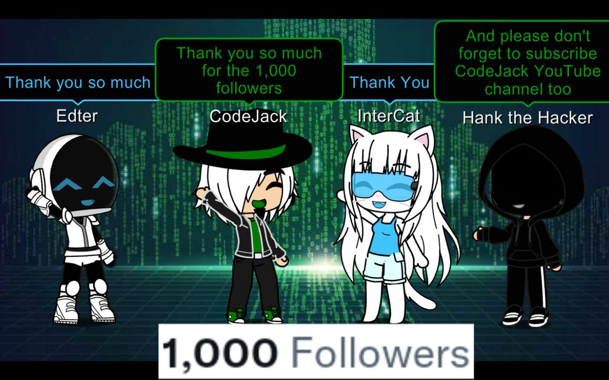 CodeJack2468's tweet image. Thank you everyone so much for the 1,000 followers! :D 🖤💚🤍

#CodeJack #ThankYou #Twitter  #YouTuber #GachaClub