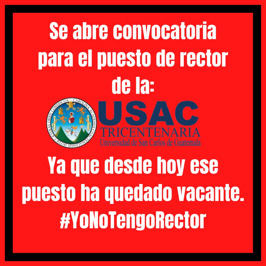 📢📢 Atención 📢📢
Se abre convocatoria, estamos en busca de rector/a.

#YoNoTengoRector
#FraudeUSAC
#FueraMazariegos