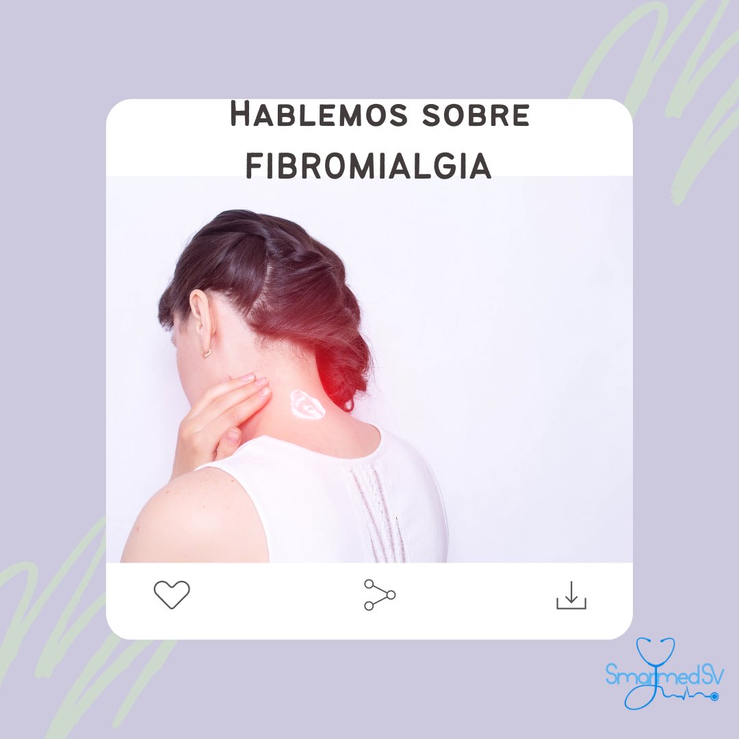 SmartMed_sv's tweet photo. Hablemos sobre 🔹Fibromialgia🔹
Escrito por Dra.Zulma Sosa @ZulmaSosa95  #SmartMed_sv #smarttalksv https://t.co/9UwdwGwotr