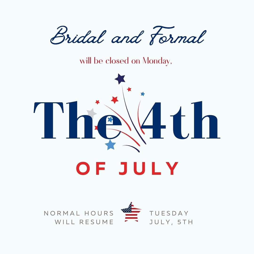 BridalandFormal's tweet photo. Just a reminder that we will be closed Monday, July 4th! 🎆
Our weekend hours will remain the same and we will open back up on Tuesday, July 5th from 11am-5pm! https://t.co/iGtuxsXztF