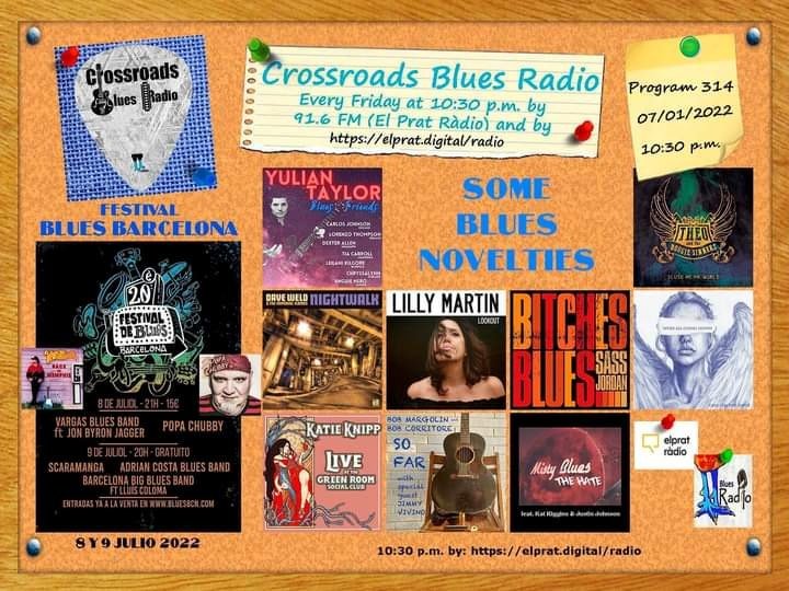 📻 Crossroads Blues Radio.
NEW PROGRAM!, TODAY, AT 10:30 P.M., online, at: elprat.digital/radio/. First section with a special dedicated to the Barcelona Blues Festival, with information on the program, and music by Vargas Blues Band, and Popa Chubby. Yulian Taylor Argentina