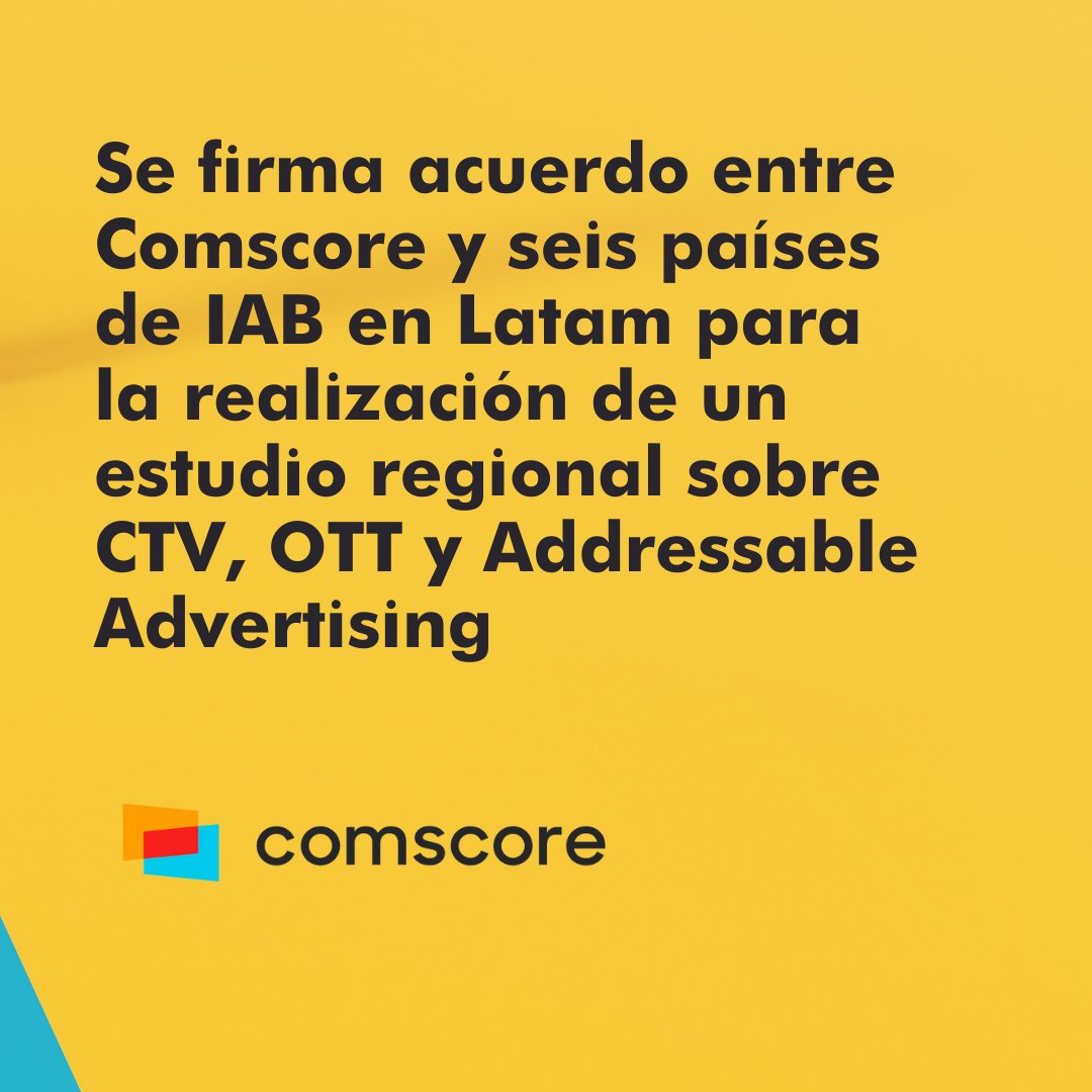 ¡Buenas noticias! Se firma un acuerdo entre Comscore y seis países de IAB en Latinoamérica para la realización de un estudio regional sobre CTV, OTT y Addressable Advertising. 
Sigue leyendo en ow.ly/hLq150JMOmR