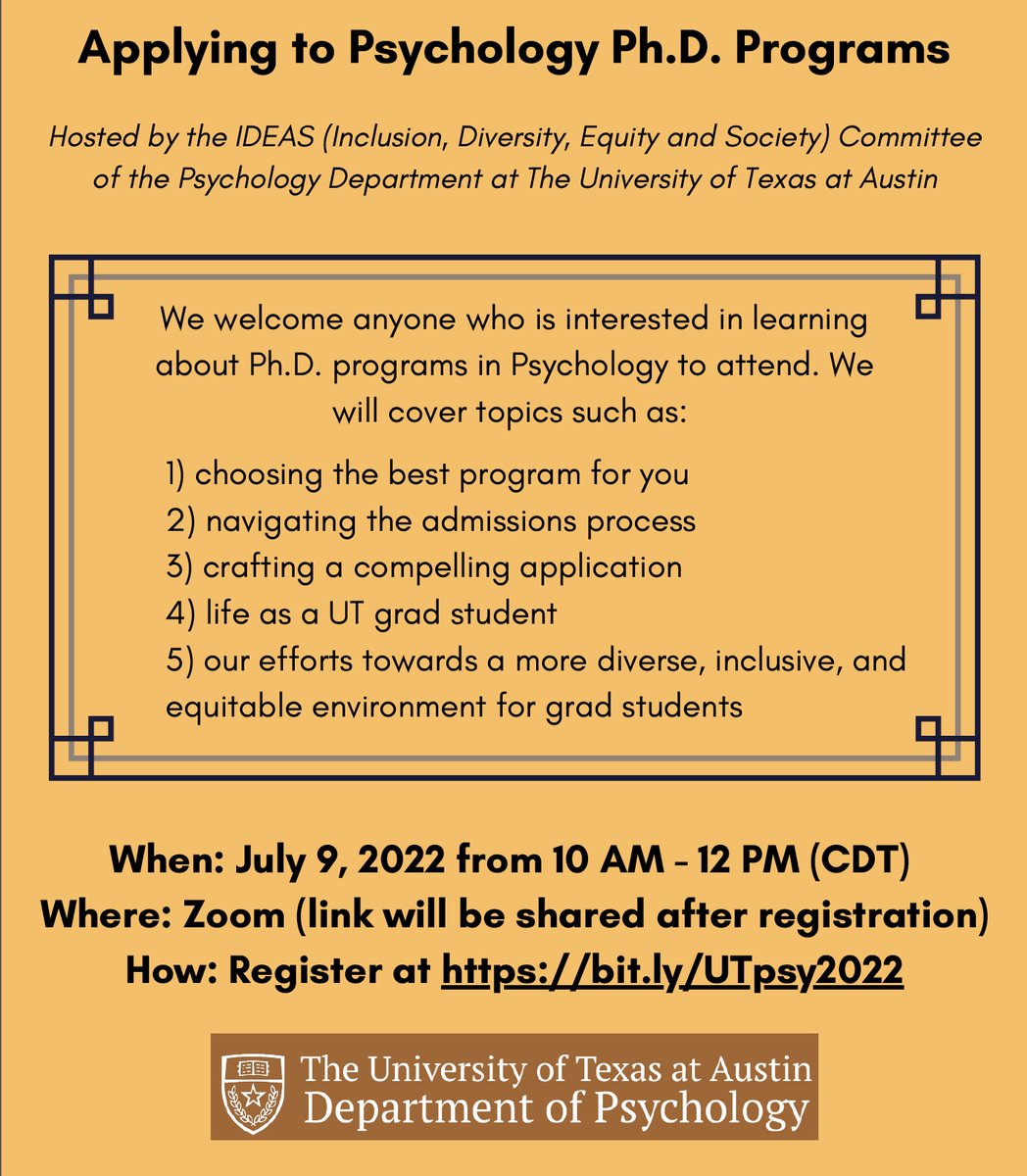 Mark your calendars for July 9th at 10 AM CT for an information session on how to apply to Psychology Ph.D. programs hosted by UT Psychology's IDEAS (Inclusion, Diversity, Equity, and Society) Committee! Register for the session here: bit.ly/UTpsy2022