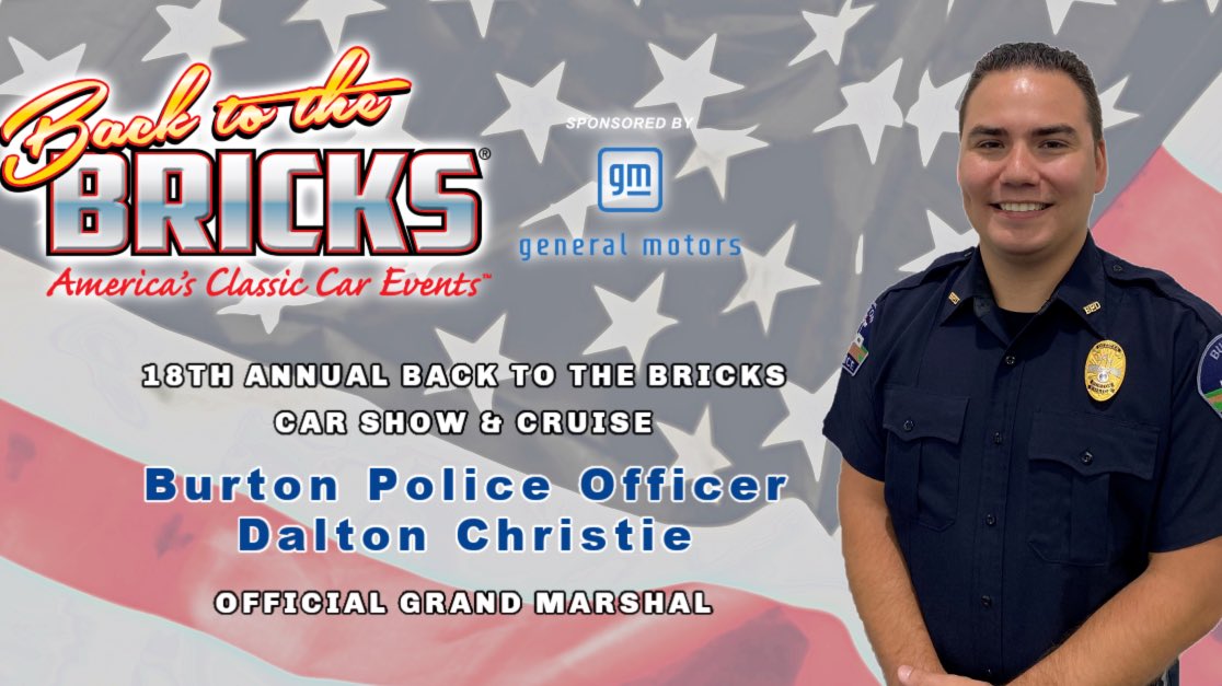 Back to the Bricks® is excited 🎉 to announce this year’s 18th Annual Car Show &amp; Cruise official Grand Marshal, is Burton Police Officer Dalton Christie.  

Learn more about the decision here: backtothebricks.org/wp-content/upl… #bttb2022 #bttbmainevent