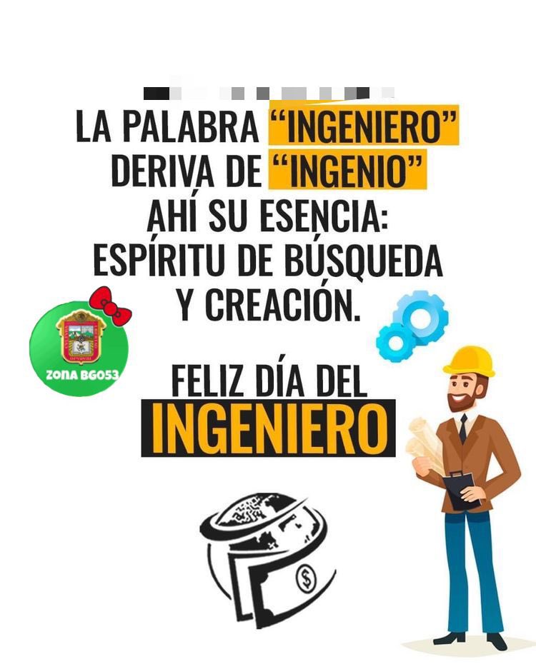 zonabg53's tweet photo. La @zonabg53 felicita a nuestros maravillosos #ingenieros, quienes dignifican su sabiduría poniéndola al servicio de nuestro país. 
#InfinitasGracias 
#PasiónPorLoQueHacemos
#Diadelingeniero https://t.co/hM3kgEsckW