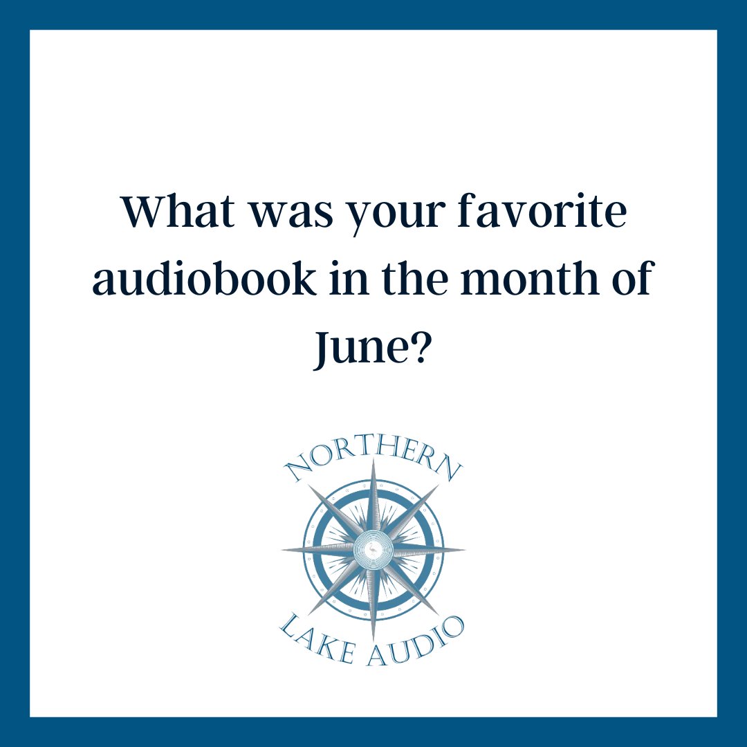 What was the best audiobook you listened to in the month of June?

#audiobooks #humanvoiceonly #NLA #NorthernLakeAudio