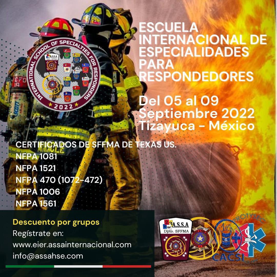 FUGIRDNMx's tweet photo. EIER 2022 MEXICO.
Escuela Internacional de Especialidades para Respondedores.
ASSA Departamento Certificador Autorizado de SFFMA de Texas US, en compañía de CACSI Consultores y PROTYSEC  presenta.

Contáctanos en:
info@assahse.com
atencioncliente@assahse.com https://t.co/gKXpDDo3aC