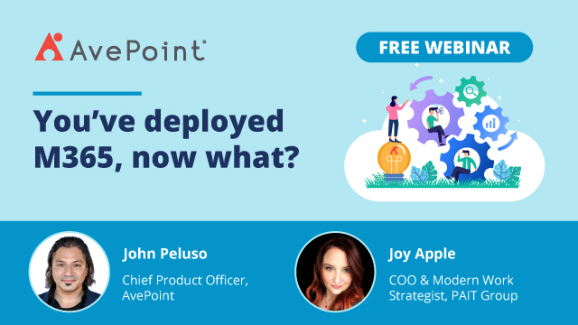 Three ways to operate! Now that you’ve got #M365 up and running, where do you go from here? Register for our free webinar on the three ways to implement operational governance today: avpt.co/3R37HnG.