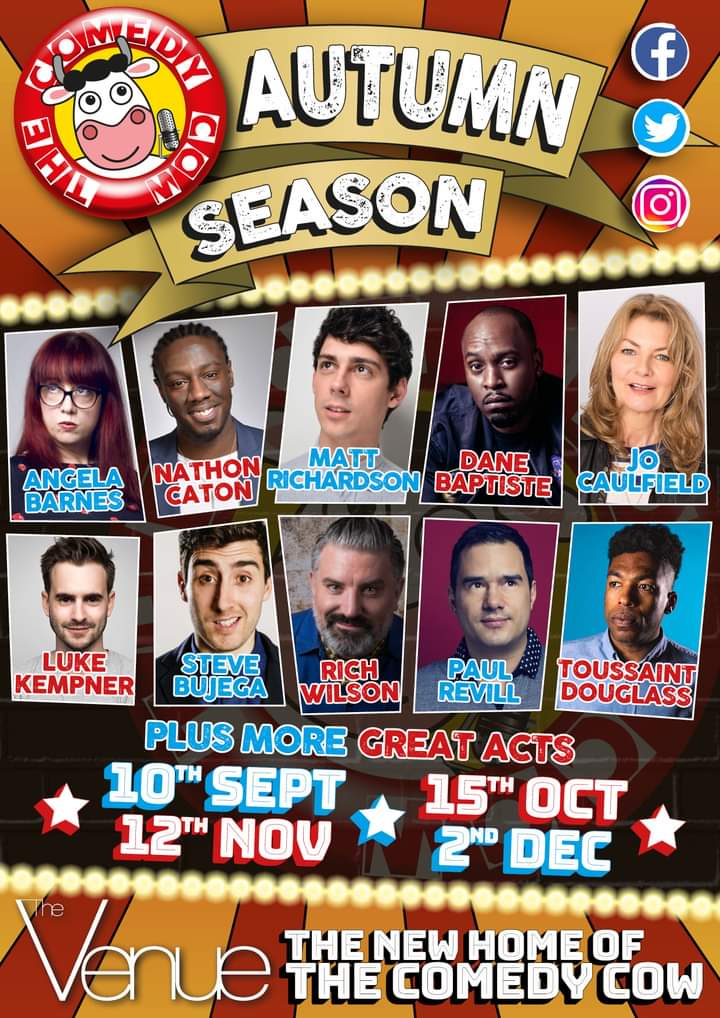 MKComedyFest's tweet photo. This Autumn with The Comedy Cow 
@AngelaBarnes @NathanCaton @MattRichardson3 @Jo_Caulfield @Revillations @DaneBaptweets @LukeKempner @SteveBugeja @IamRichWilson 

https://t.co/3EfbZYIFrl https://t.co/L2KvNKvLcX