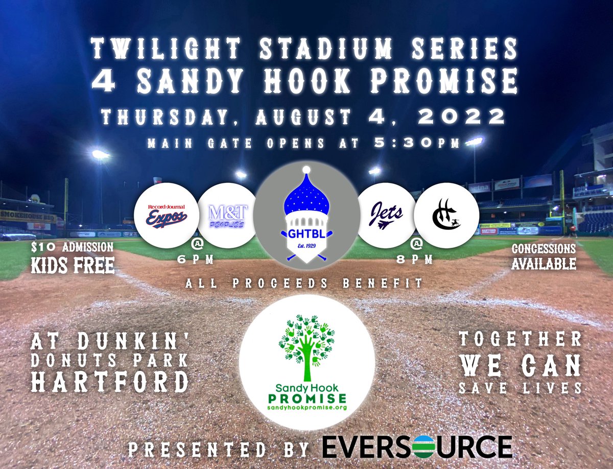 GHTBL1929's tweet image. GHTBL is pleased to announce the Twilight Stadium Series 4 @SandyHook Promise! 

Our doubleheader at Dunkin’ Donuts Park on 8/4 is presented by @EversourceCT. 

Go here to buy tickets or donate to the cause: givebutter.com/twi

#EndGunViolence #HartfordCT #DunkinDonutsPark
