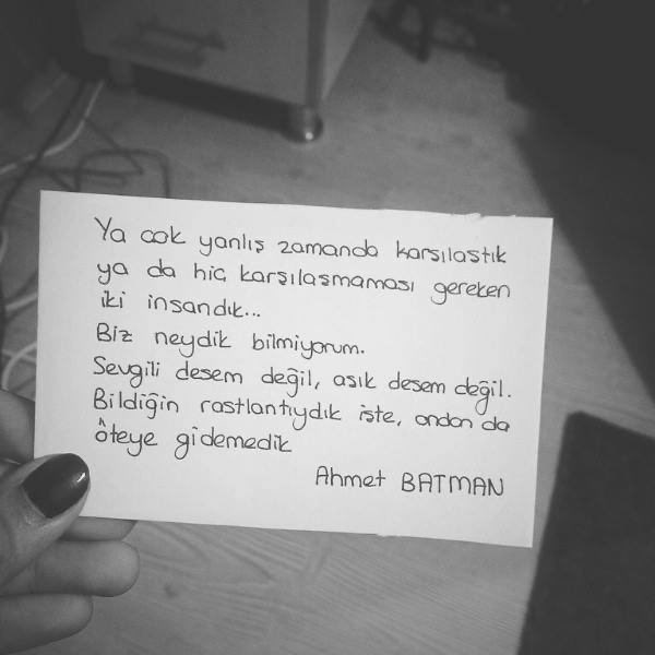 “Bildiğin rastlantıydık.”