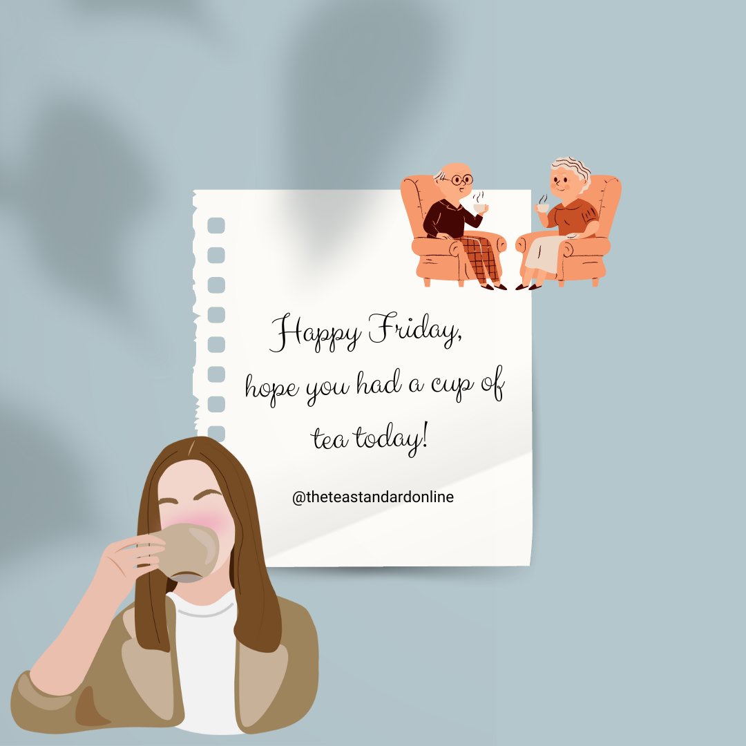 theteastandard's tweet photo. #TheTEAStandard: Have a cup of tea today to celebrate the end of the week and cheers to a great weekend.
#TheTEATime #TEATales #TEALife https://t.co/vhqvX4XUHd