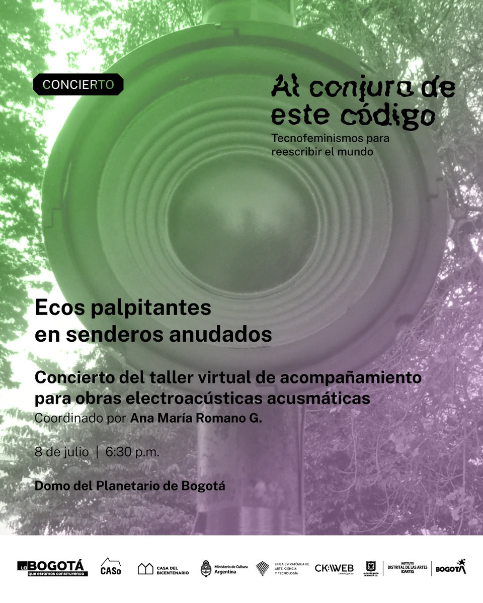 LineaACT_'s tweet photo. No te pierdas la experiencia sonoro inmersiva,
Ecos palpitantes en senderos anudados. Coordinado por Ana Maria Romano.
📅 Fecha: 8 de julio del 2022 / 6:30 p.m.
📍 DOMO del Planetario de Bogotá. 🔈🔉🔊
Entrada libre!
#RadioCASo #ArteCienciayTecnología #CKWEB #IdartesEsBogotá https://t.co/YJYqVbDxuP