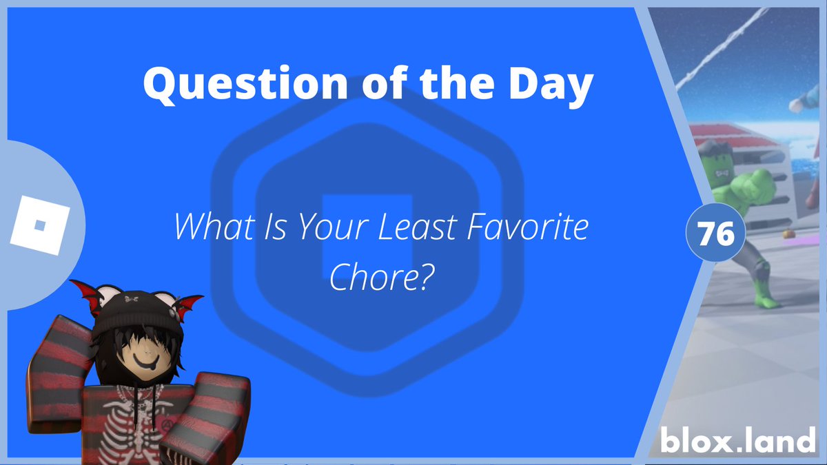 BloxLandRBX's tweet photo. ❓ Question of the day ❓ #qotd

What is your least favorite chore? 💼

Reply below for a chance to win our weekly 5,000 #robux #giveaway!
Follow us to win!
#bloxland #roblox 👇 https://t.co/RpdofgD2eT