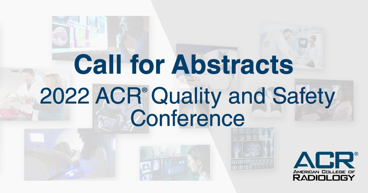Call for quality and safety abstracts! 📣 📣 The 2022 ACR Quality and Safety Conference is happening in October. Submit your best original research by July 15 for an opportunity to present during the event. bit.ly/3bxajtT