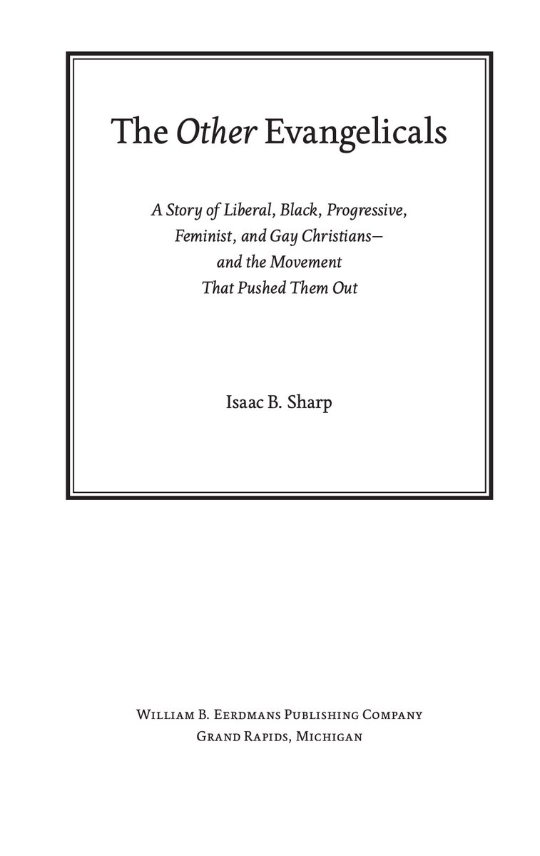 Isaacbsharp's tweet image. Quick update for folks who've asked about The Other Evangelicals book: I started reviewing the page proofs today and @eerdmansbooks has done a beautiful job as always. Very excited that we're one step closer to getting this thing out there! 

Here's a teaser in the meantime...