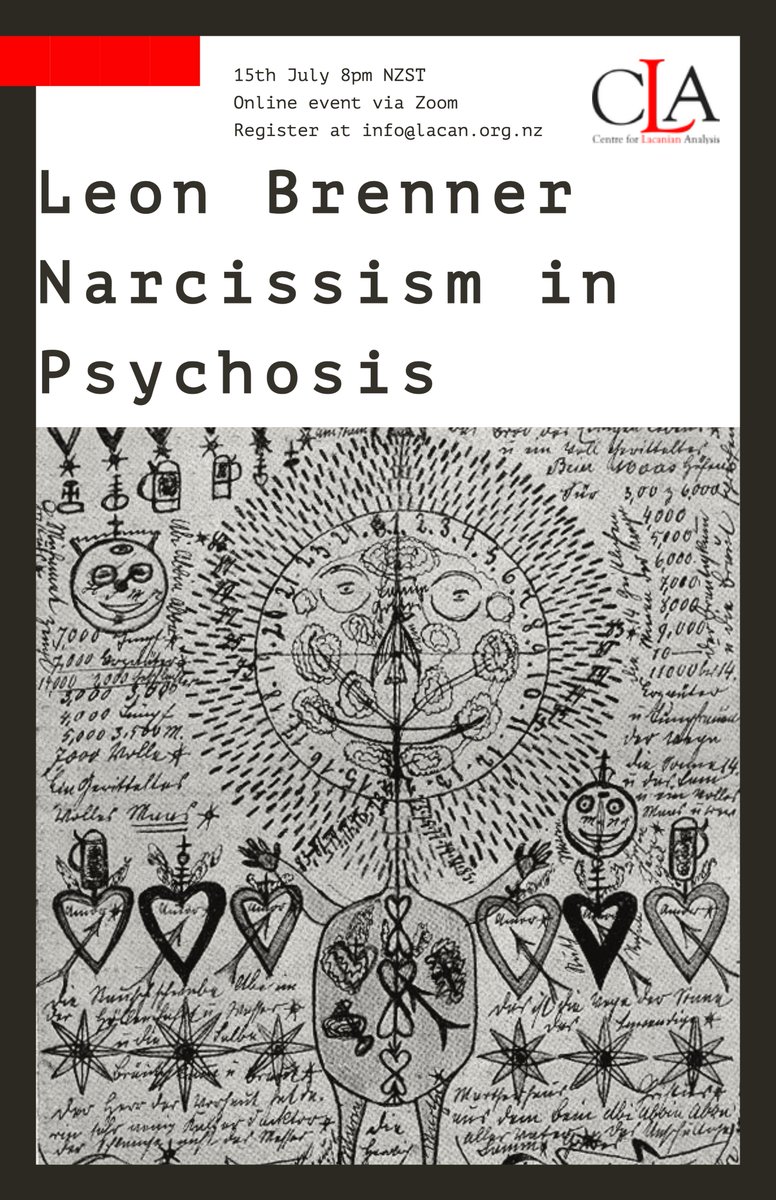 The wonderful <a href="/leonbrennercom/">Leon Brenner</a>  will be speaking with us on the 15th July, via Zoom, on the topic of Narcissism in Psychosis. For more information or to register for this free event send us an email info@lacan.org.nz