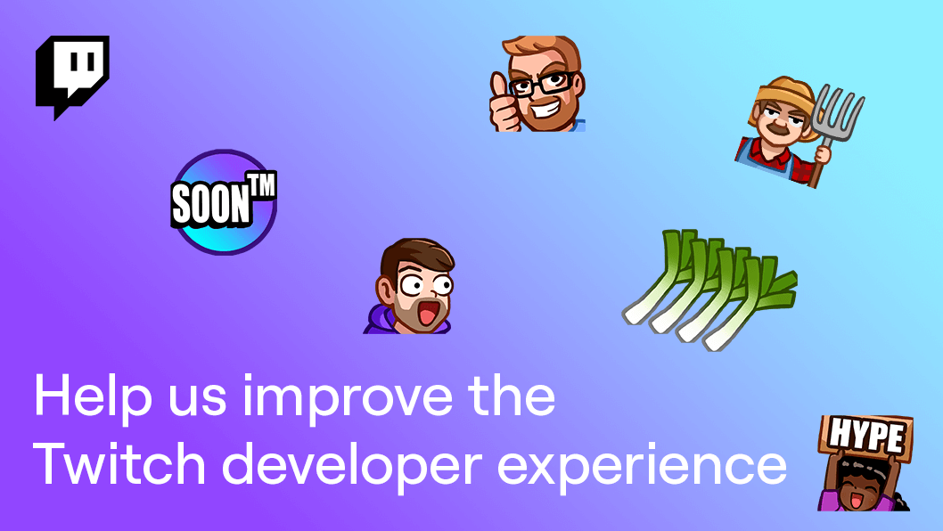 The mid-year Twitch developer survey is here! 📝 Tell us about your recent development experiences. We also have a few ideas that will benefit from your feedback. 💡 getfeedback.com/r/B9Yhj3wN