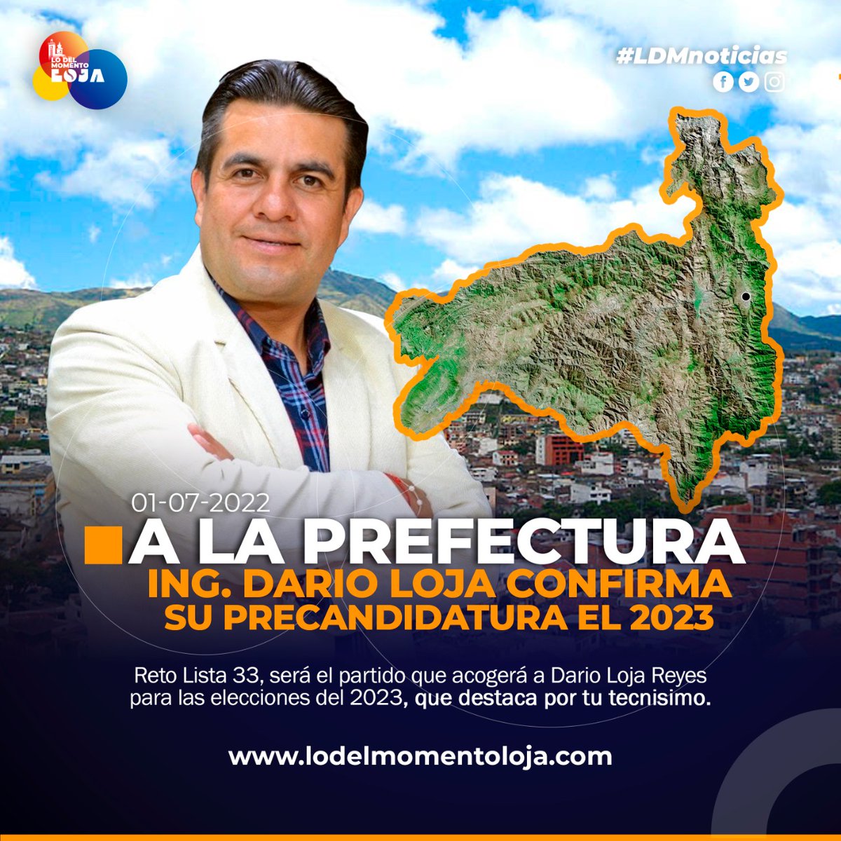 #Loja | Darío Loja Reyes, confirma su participación para la Prefectura de Loja en las elecciones del 2023, este será respaldado por el Movimiento Reto Lista 33, el cual cuenta con varios candidatos a las alcaldías
 
Leer 👉🏻bit.ly/3OELXNA
#LDMnoticias #lodelmomentolojaLDM